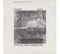 Sarah Webster Fabio - Ain't Soul is: Poems by Sarah Webster Fabio