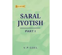 Saral Jyotish Part 1 (Eng) by V.P.Goel: Revised 2024 Edition: