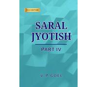 Saral Jyotish Part IV (Eng) by V.P.Goel: Revised 2024 Edition