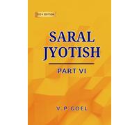 Saral Jyotish Part VI by V.P.Goel (Eng): Revised 2024 Edition