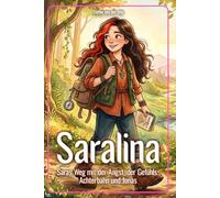 Saralina: Saras Weg mit der Angst, der Gefühls-Achterbahn und Jonas