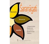 Śaraṇāgati: I Segreti della Devozione nei Canti di Bhaktivinoda Ṭhākura