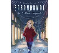 Saranormal - tome 04 : Les fantômes du passé