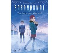 Saranormal - tome 05 : Trop beau pour être vrai