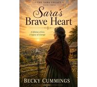 Sara's Brave Heart: Book Three of the Sara Legacy Series