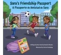 Sara's Friendship Passport / El Pasaporte De Amistad De Sara