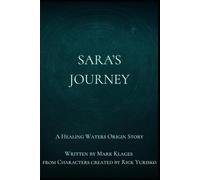 Sara's Journey: The Intersection of Fact and Faith: An Origin Story