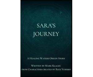 Sara's Journey: The Intersection of Fact and Faith: An Origin Story