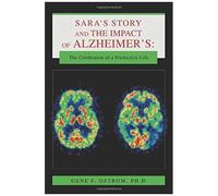 Sara's Story And The Impact Of Alzheimer's