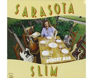 Sarasota, Slim - Hungry Man