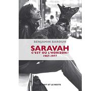 Saravah: C'est où l'horizon ? 1967-1977