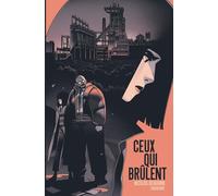 SARBACANE Ceux qui brûlent