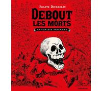 SARBACANE Debout les morts