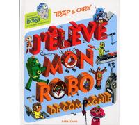 SARBACANE J'élève mon robot de compagnie