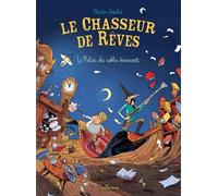 SARBACANE Le chasseur de rêves tome 3