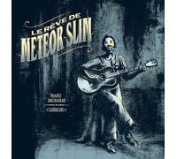 SARBACANE Le rêve de Meteor Slim - édition 2017