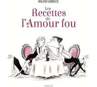 SARBACANE Les recettes de l'amour fou