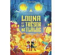 SARBACANE Louna et le trésor de Tlaloc