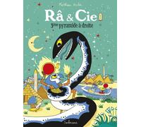 SARBACANE Râ & cie tome 1