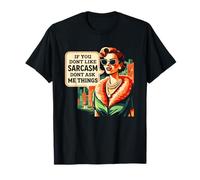 Sarcasm Dont Ask Me Things Citation rétro Sassy Woman T-Shirt