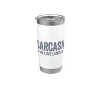 Sarcasm Is My Love Language Gobelet isotherme en acier inoxydable double paroi