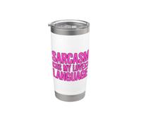 Sarcasm Is My Love Language Gobelet isotherme en acier inoxydable double paroi