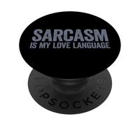Sarcasm is My Love Language PopSockets PopGrip Adhésif