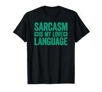 Sarcasm Is My Love Language T-Shirt
