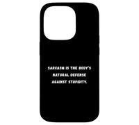 Sarcasm is the body's natural defense T-shirt avec dicton sarcastique Coque pour iPhone 14 Pro