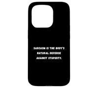 Sarcasm is the body's natural defense T-shirt avec dicton sarcastique Coque pour iPhone 15 Pro