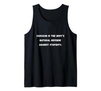 Sarcasm is the body's natural defense T-shirt avec dicton sarcastique Débardeur