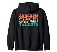 Sarcasm It's Just One of My Many Talents Sweat à Capuche