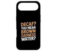 Sarcasm Office Humor: Decaf? You Mean Brown Tristesse Coque pour iPhone Air