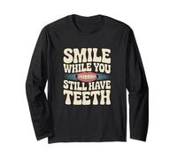 Sarcasm Smile While You Stile Have Teeth Funny Simle Citations Manche Longue