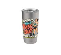 Sarcasme d'entraînement amusant « PASS OUT BEFORE YOU DIE » Gobelet isotherme en acier inoxydable double paroi