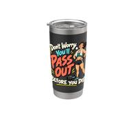 Sarcasme d'entraînement amusant « PASS OUT BEFORE YOU DIE » Gobelet isotherme en acier inoxydable double paroi