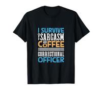 Sarcasme et café - Agent pénitentiaire T-Shirt