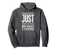 Sarcasme, l'un des Nombreux Services Que j'offre Sweat à Capuche, Unisexe pour Adultes, Chiné Foncé, M