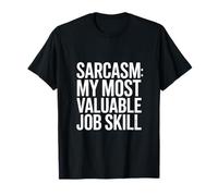 Sarcasme Ma compétence Professionnelle la Plus précieuse Humour T-Shirt