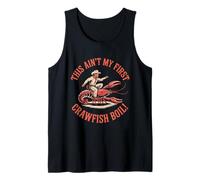 Sarcasme rodéo « This Ain't My First Crawfish Boil » pour homme et femme Débardeur