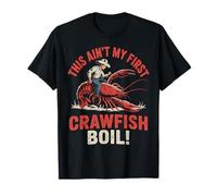 Sarcasme rodéo « This Ain't My First Crawfish Boil » pour homme et femme T-Shirt