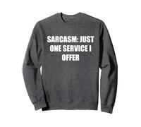 Sarcasme - Un Seul Service Que j'offre Sweatshirt, Unisexe pour Adultes, Chiné Foncé, XL