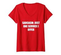 Sarcasme - Un Seul Service Que j'offre T-Shirt avec Col en V, Femme, Rouge, M
