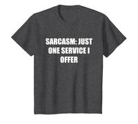 Sarcasme - Un Seul Service Que j'offre T-Shirt, Enfant, Chiné Foncé, 10 Ans