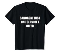 Sarcasme - Un Seul Service Que j'offre T-Shirt, Enfant, Noir, 12 Ans