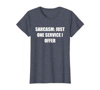 Sarcasme - Un Seul Service Que j'offre T-Shirt, Femme, Bleu Chiné, XXL