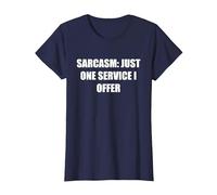 Sarcasme - Un Seul Service Que j'offre T-Shirt, Femme, Bleu Marine, S