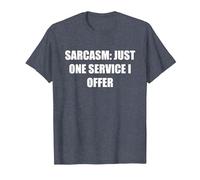 Sarcasme - Un Seul Service Que j'offre T-Shirt, Homme, Bleu Chiné, M