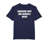 Sarcasme - Un Seul Service Que j'offre T-Shirt, Homme Grandes Tailles, Bleu Marine, 4X Tall