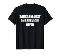 Sarcasme - Un Seul Service Que j'offre T-Shirt, Homme, Noir, S